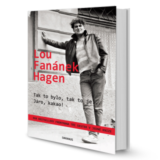 Kniha Lou Fanánek Hagen - Tak to bylo, tak to je... / Járo, kakao!
