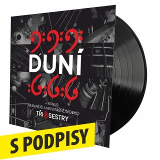 LP DUNÍ + Bonus: Nejranější a nejstrašnější demo Tři sestry - S PODPISY! (předobjednávka)